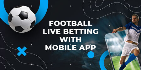 Football Live Betting with Mobile Apps