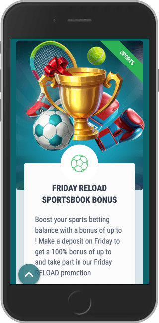 A 100% Friday Reload Bonus of up to 15,104 KES
