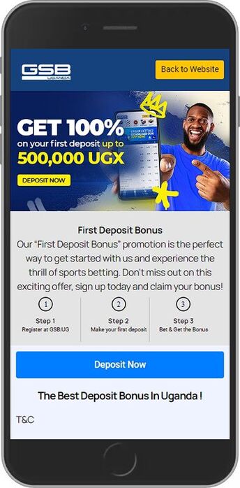 First deposit bonus of 100% up to 500,000 UGX