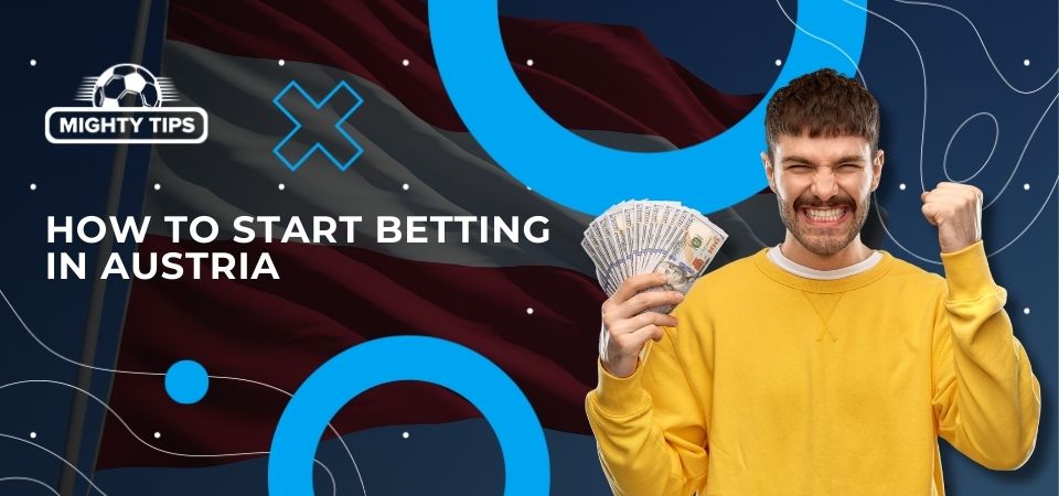 Pic about How to start betting in Austria?