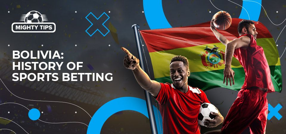 History of Sports Betting in Bolivia