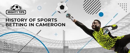 Sports betting history in Cameroon