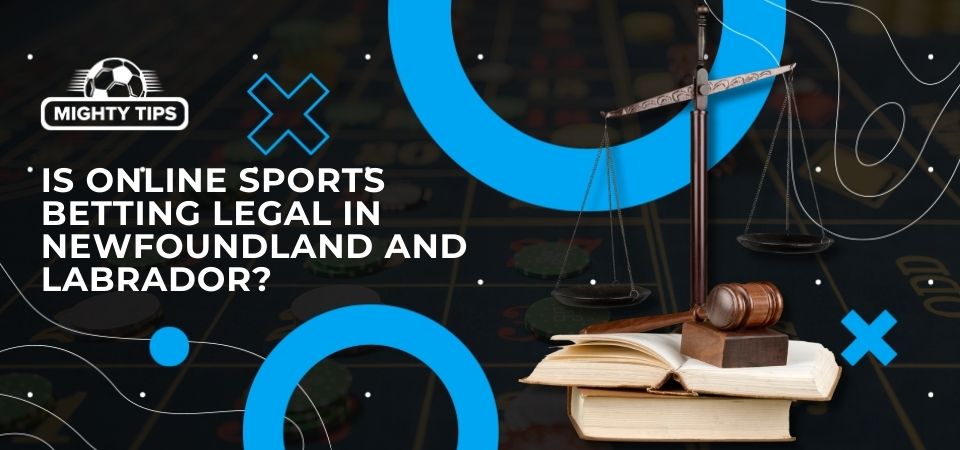 Picture about Is online sports betting legal in Newfoundland and Labrador?