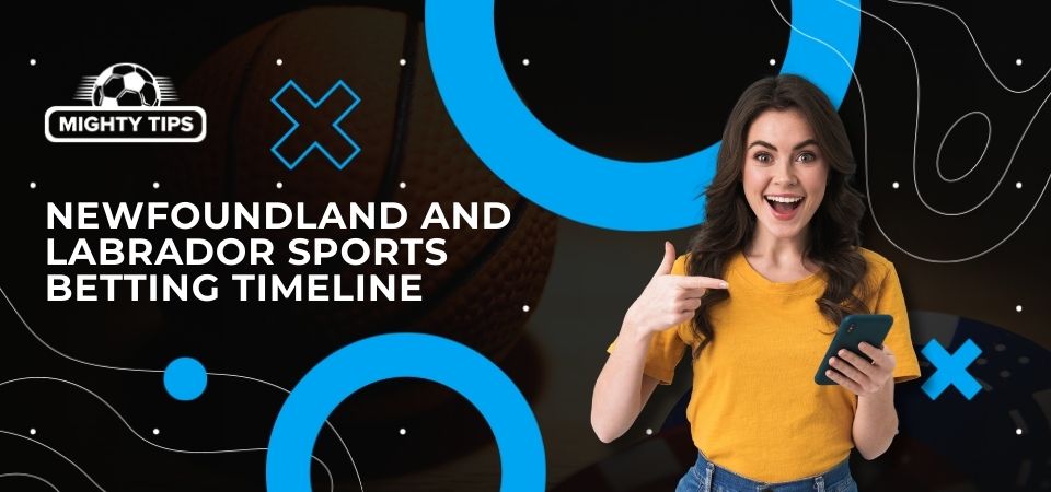 Picture about Newfoundland and Labrador sports betting timeline