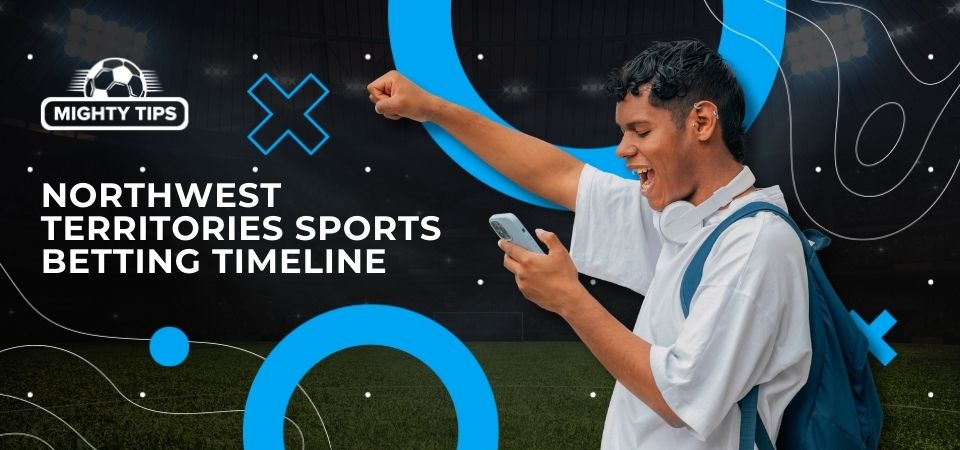 Pic about the Northwest Territories sports betting timeline