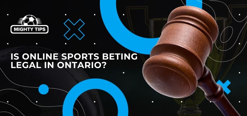 Graphics for block 'Is online sports betting legal in Ontario?'