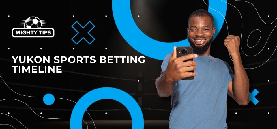 graphic about Yukon sports betting timeline