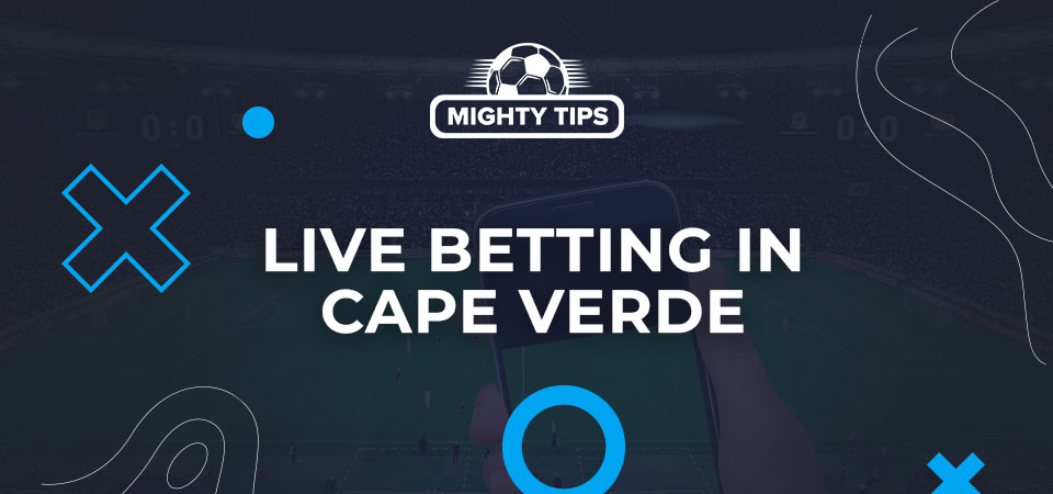 Live betting in Cape Verde