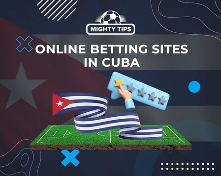 Cuba online sports betting – The ultimate guide