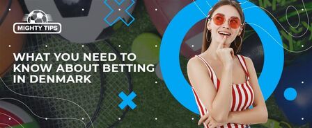 things to know about betting in denmark