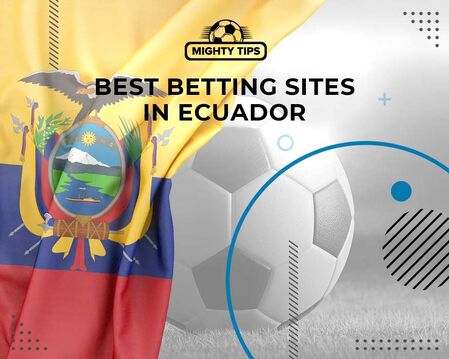ecuador-betting-sites-450x360sa.jpg