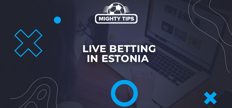 Live betting in Estonia