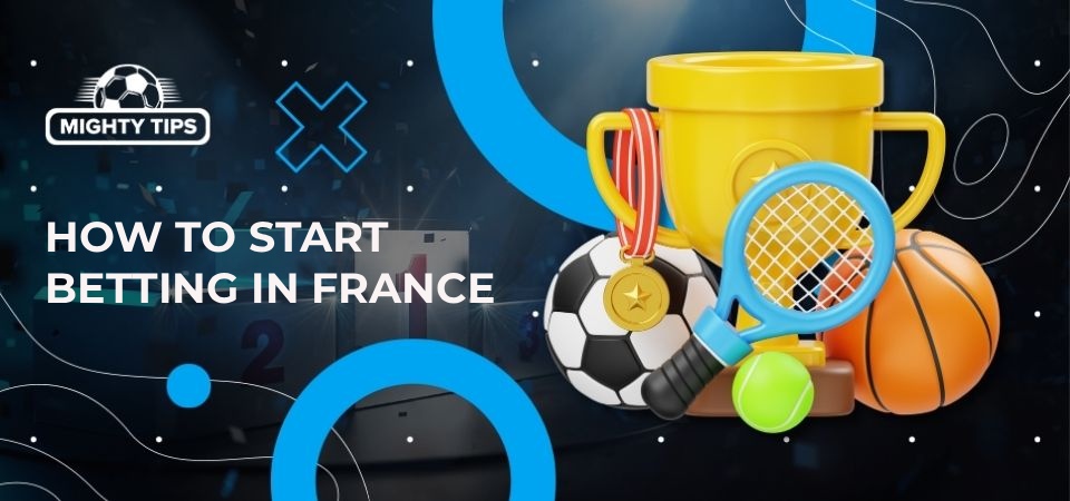 Illustration how to start betting in France