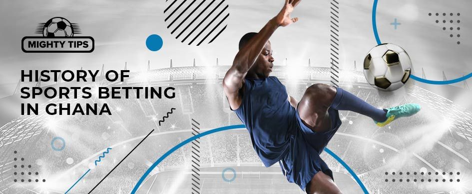 sports betting history ghana