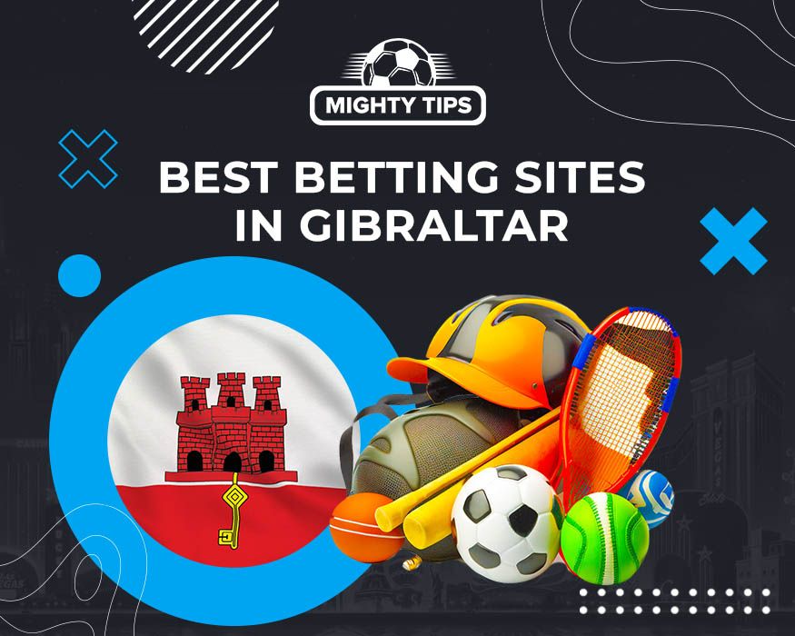 Gibraltar Online Sports Betting – The Ultimate Guide