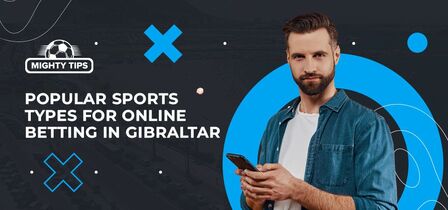 Popular sports types for online betting in Gibraltar
