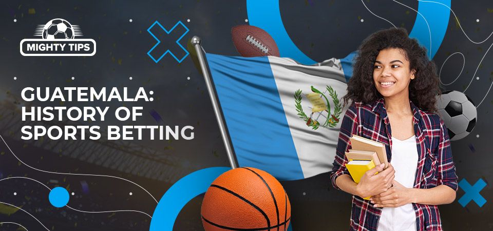 History of sports betting in Guatemala