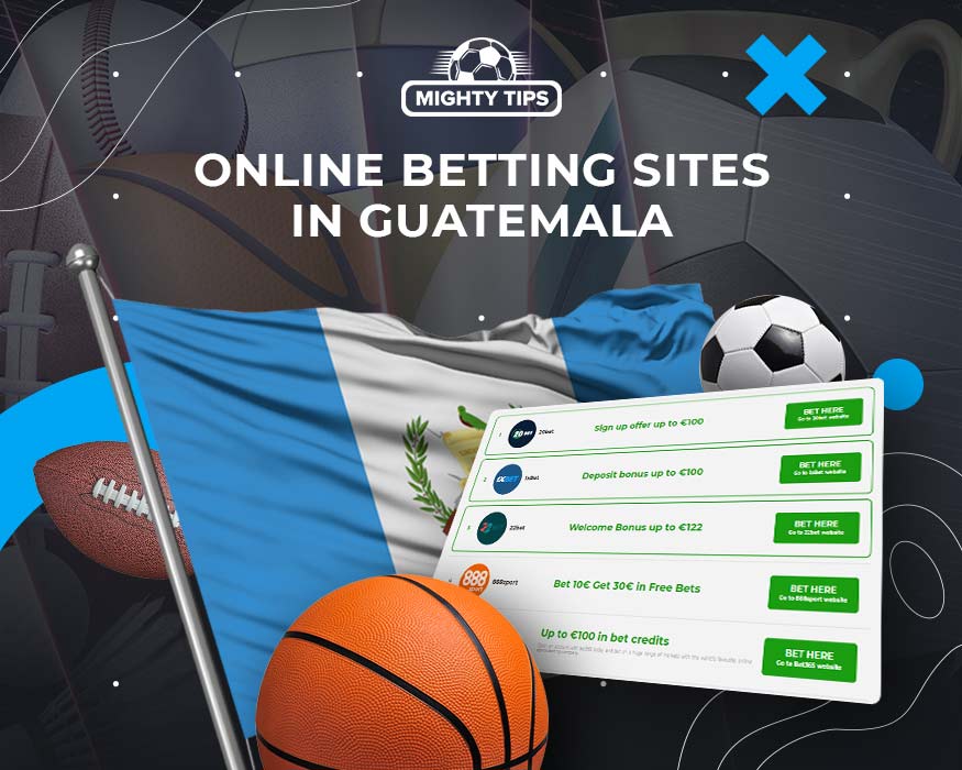 Guatemala Online Sports Betting - The Ultimate Guide