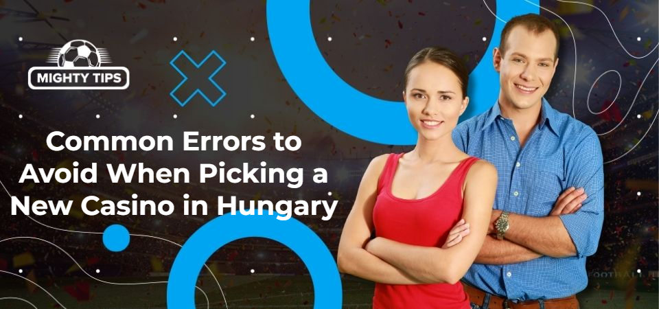 Illustration about the mistakes when choosing a new casino