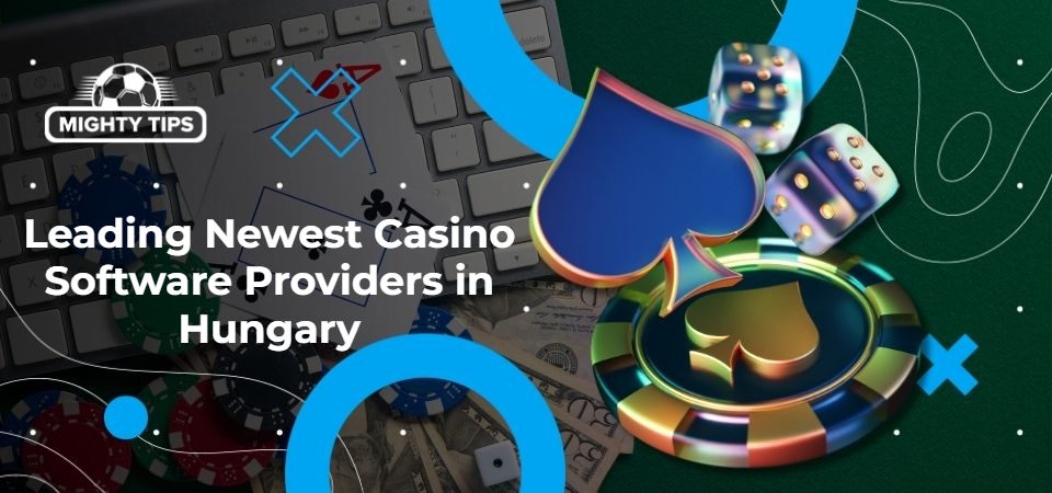 Illustration for the latest online casino software providers in Hungary
