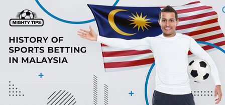History of Sports Betting in Malaysia