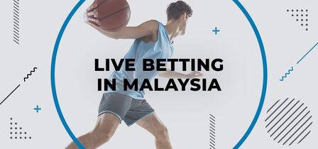 Live Betting in Malaysia