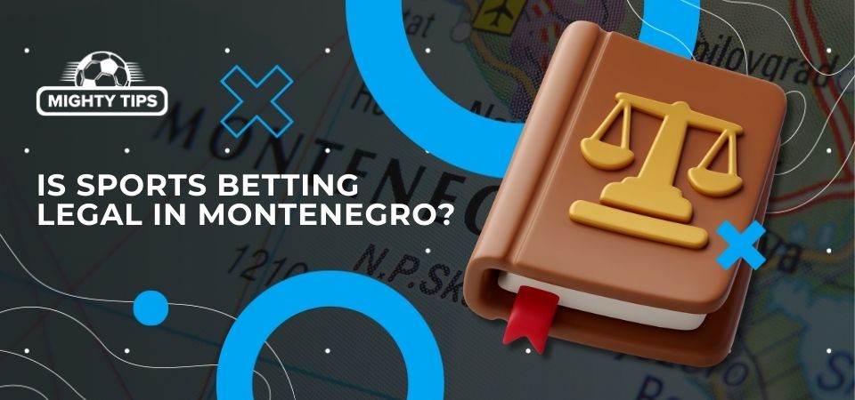 Pic about Is sports betting legal in Montenegro?