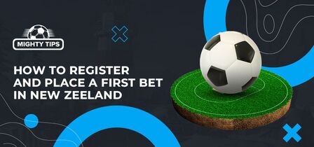 How to sign up, verify & place your first bet with bookmakers New Zealand
