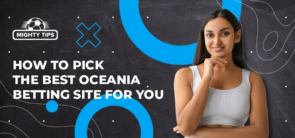Pic about How to pick the best Oceania betting site for you
