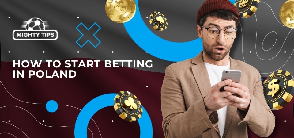 Illustration how to start betting in Poland
