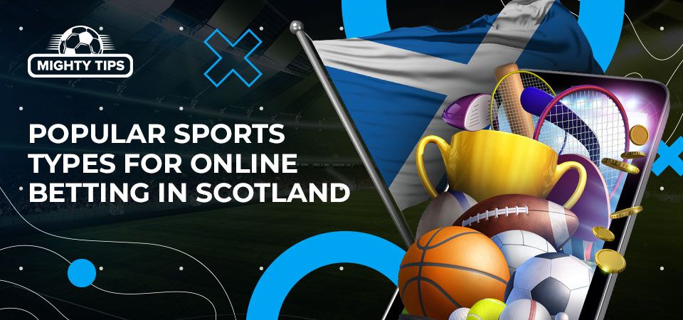 Popular sports types for online betting in Scotland