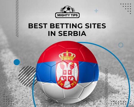 Best Betting Sites In Serbia