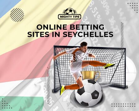 Online Sports Betting in Seychelles – The Ultimate Guide