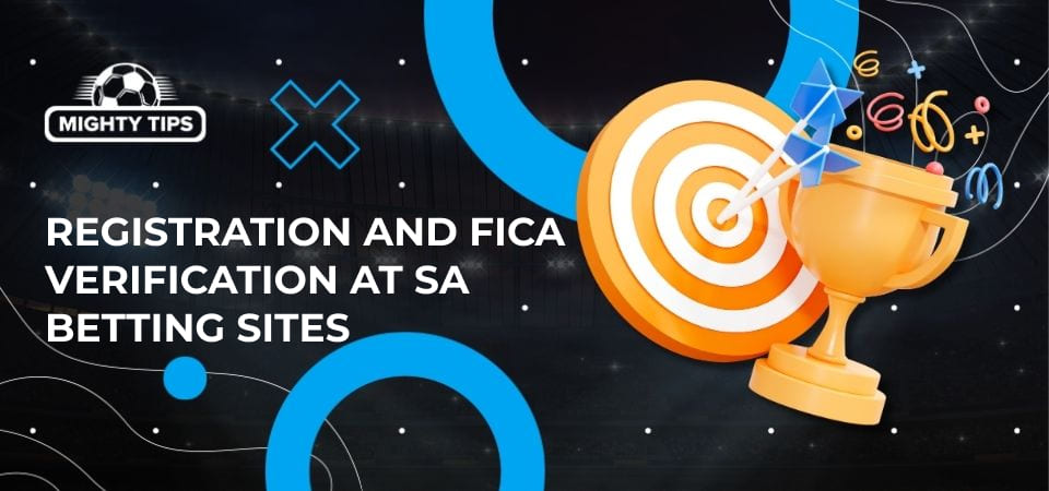 Graphics for the section Registration and FICA verification at SA betting sites