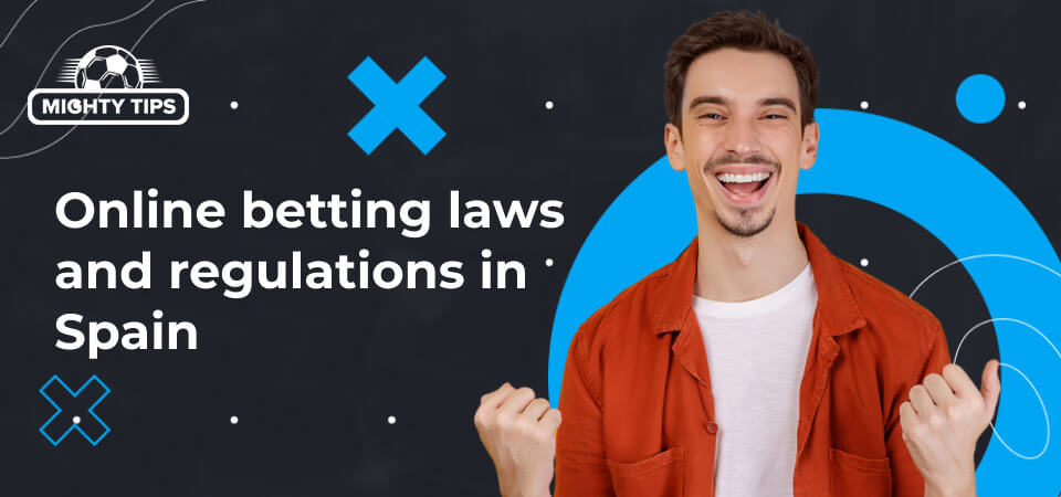 Graphic for the block online betting laws and regulations in Spain