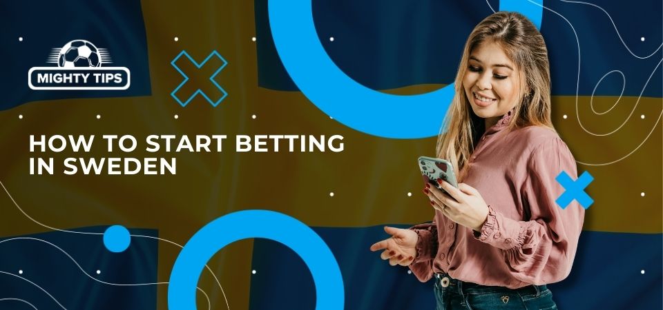 Pic about How to start betting in Sweden