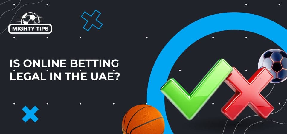 Graphics for the section Is online betting legal in the UAE?