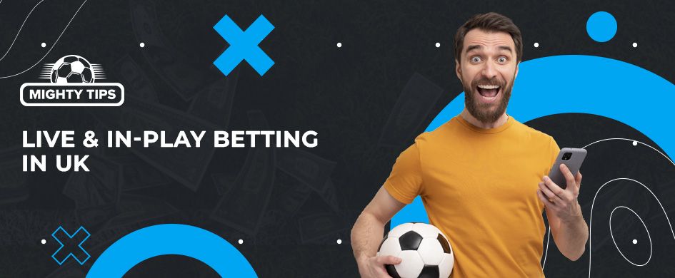 Live & in-play betting at UK betting sites in 2023