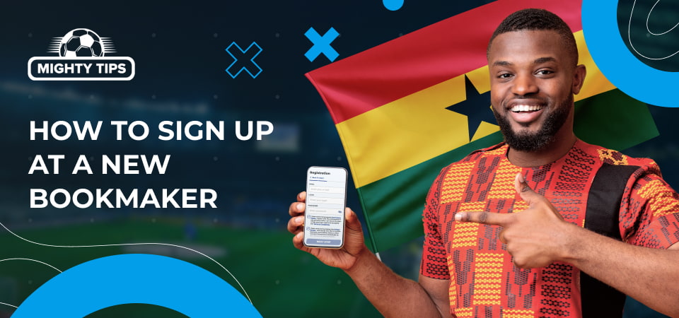 Graphics for section How to sign up at a new bookmaker