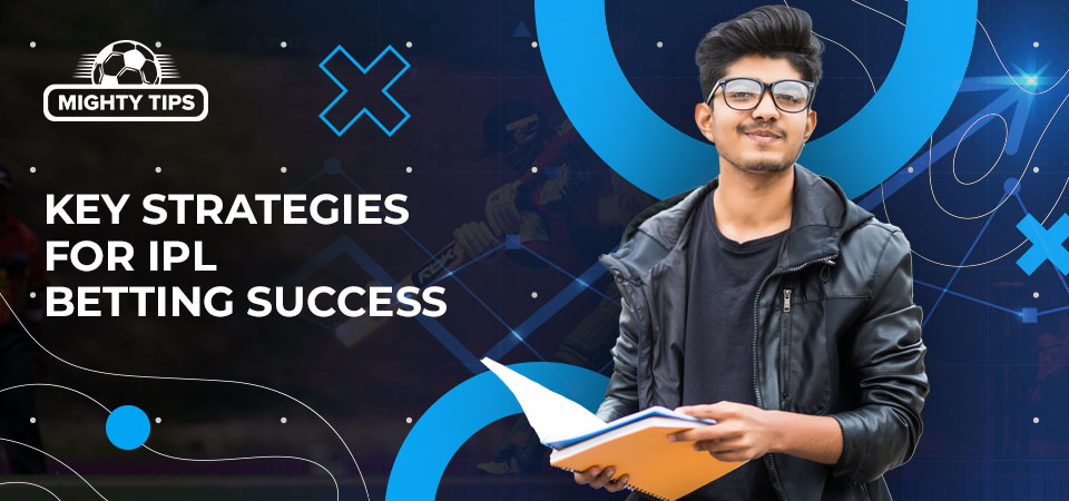Useful tips and strategies for betting on top IPL betting sites in India