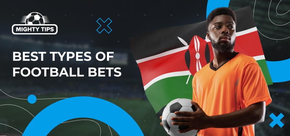 Illustration for the best types of football bets in Kenya