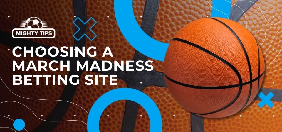 Graphic for choosing a March Madness betting site in Canada with a basketball