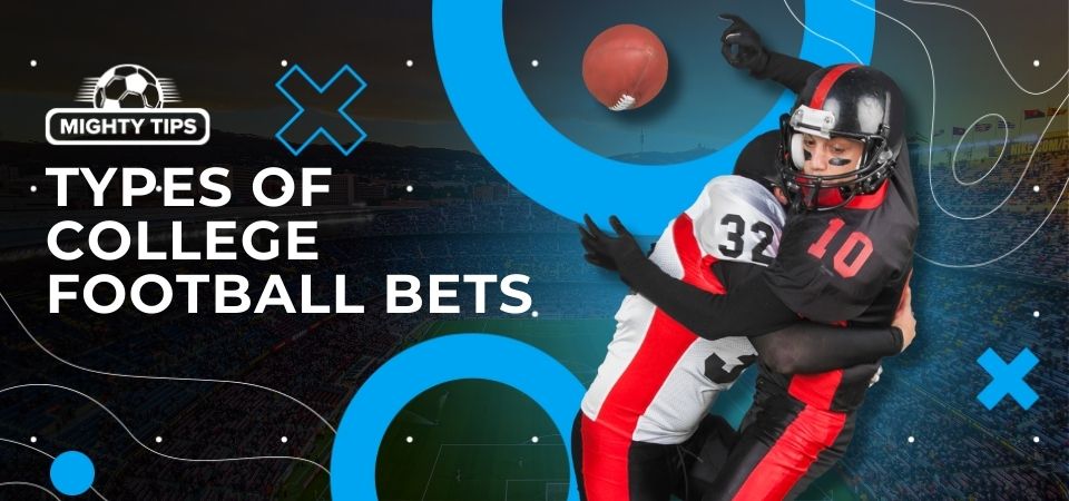 Graphics for section Types of College Football Bets