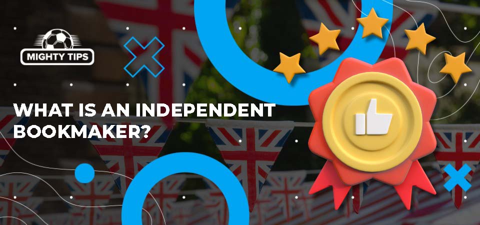 Pic about What is an independent bookmaker?