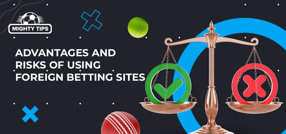 Illustration for Advantages and risks of using foreign betting sites