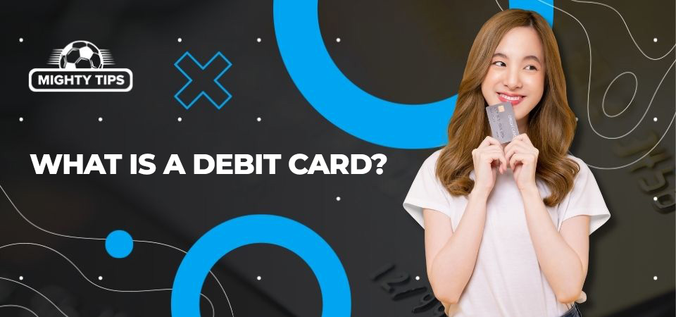 image about What is a debit card?