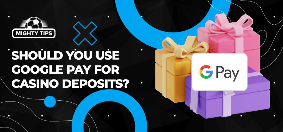 image about Should you use Google Pay for casino deposits?