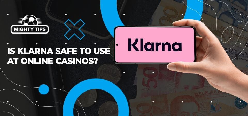 Image about Is Klarna safe to use at online casinos?