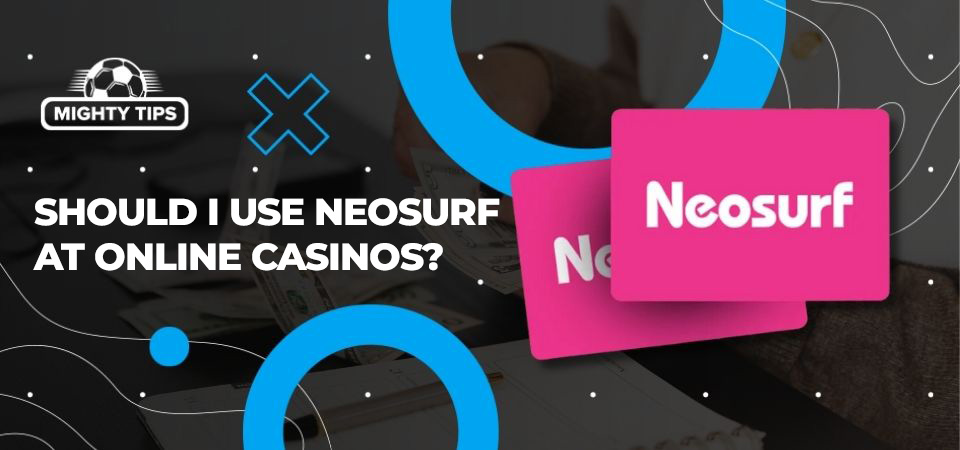 Image about Should I use Neosurf at online casinos?