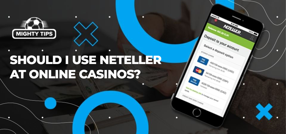 Image about Should I use Neteller at online Casinos?